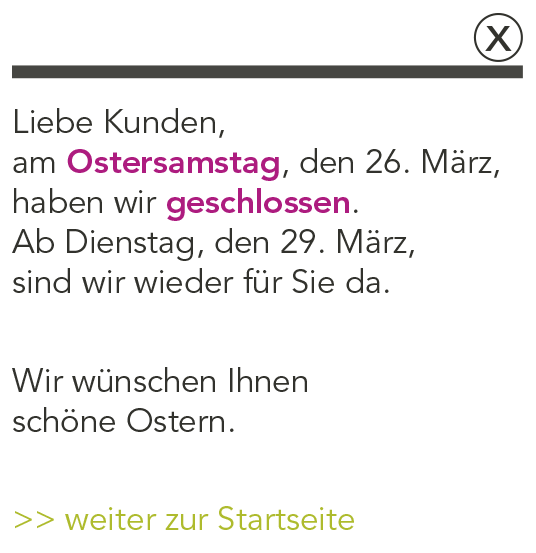 Ostersamstag geschlossen